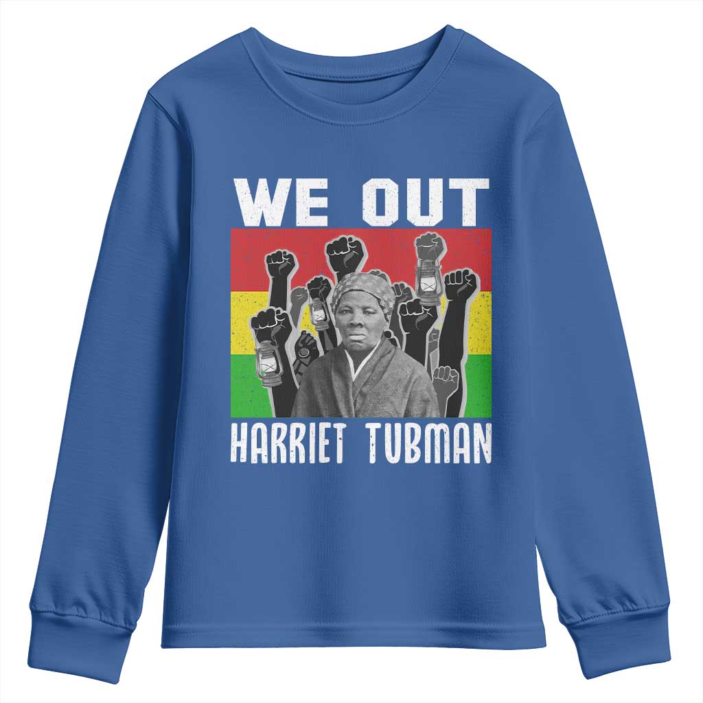 Harriet Tubman Youth Sweatshirt We Out Women Empowerment Quote - Wonder Print Shop