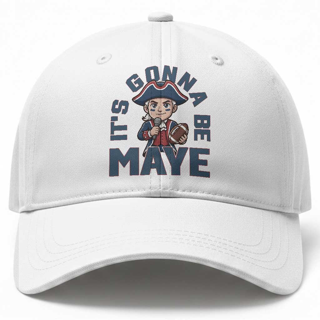 It Is Gonna Be Maye Baseball Cap Funny QB Sport Fan