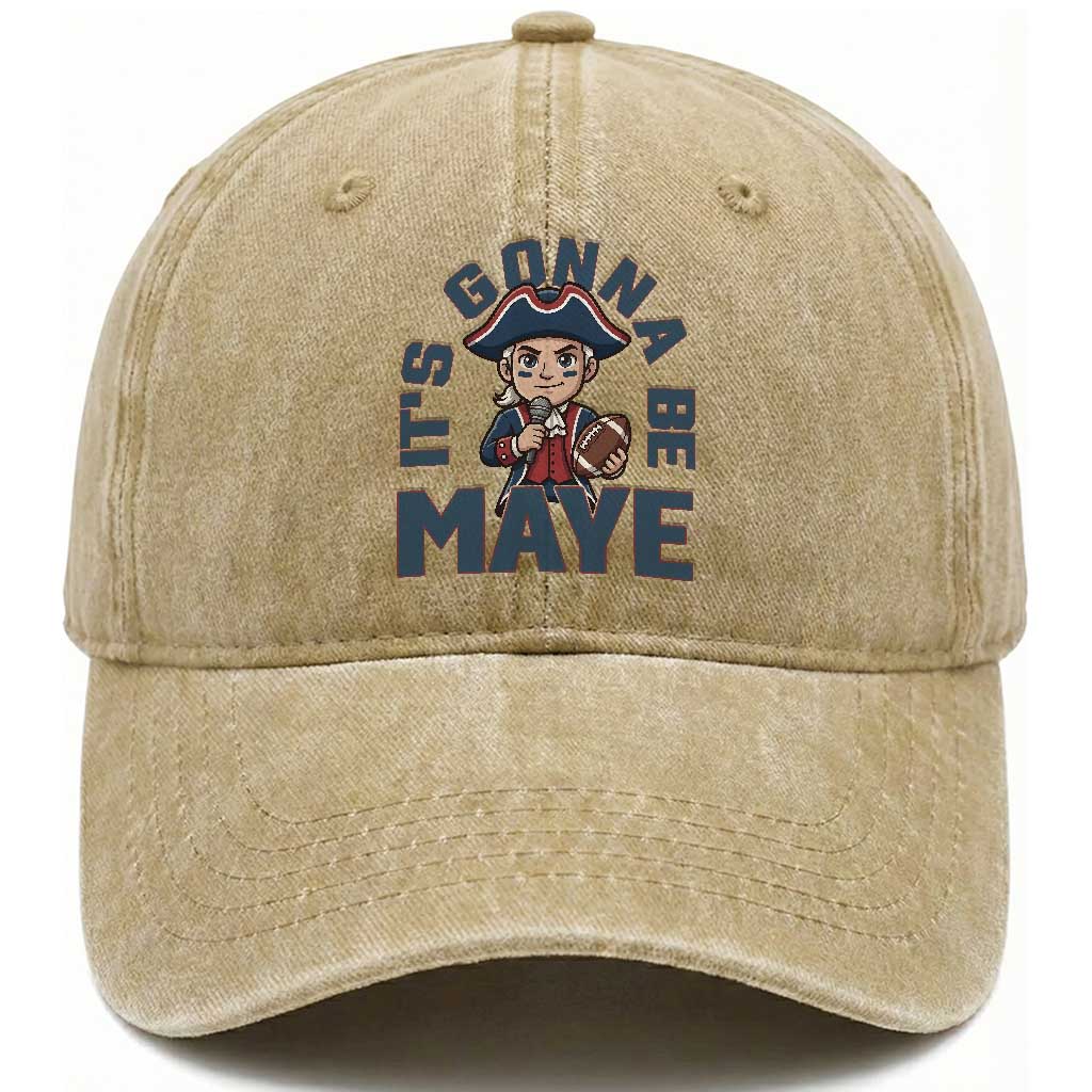 It Is Gonna Be Maye Washed Cotton Baseball Cap Funny QB Sport Fan