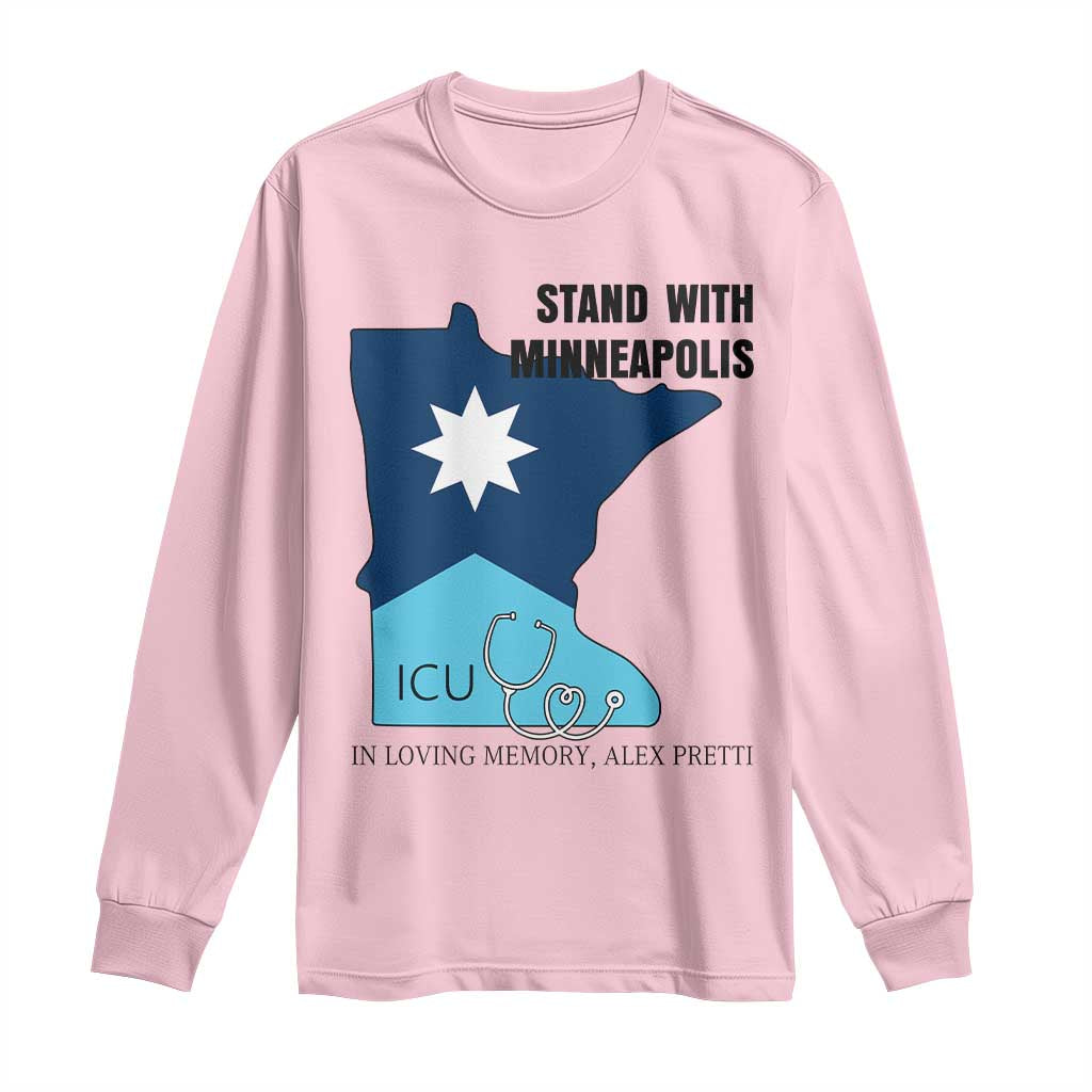 Stand With Minneapolis Long Sleeve Shirt In Loving Memory Of Alex