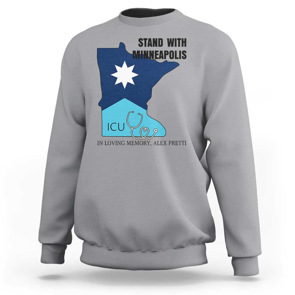 Stand With Minneapolis Sweatshirt In Loving Memory Of Alex