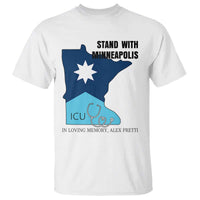 Stand With Minneapolis T Shirt In Loving Memory Of Alex