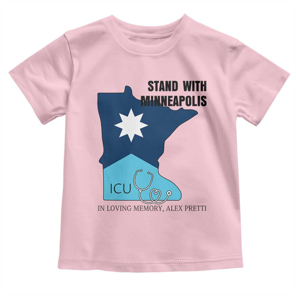 Stand With Minneapolis Toddler T Shirt In Loving Memory Of Alex