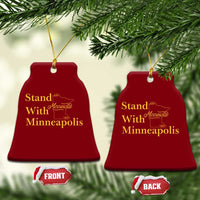 Stand With Minneapolis Ceramic Ornament Community And Social Justice Gift