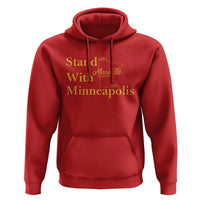 Stand With Minneapolis Hoodie Community And Social Justice Gift