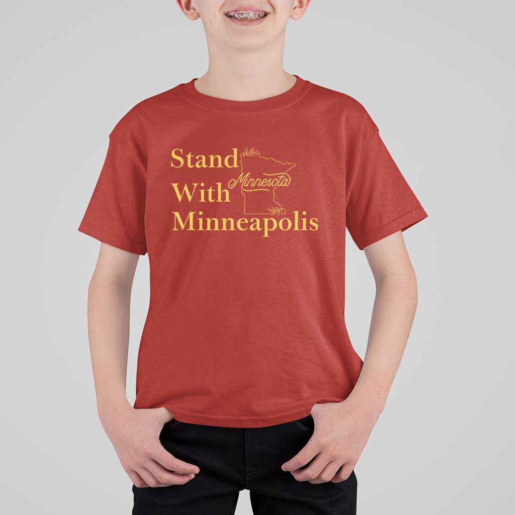 Stand With Minneapolis T Shirt For Kid Community And Social Justice Gift