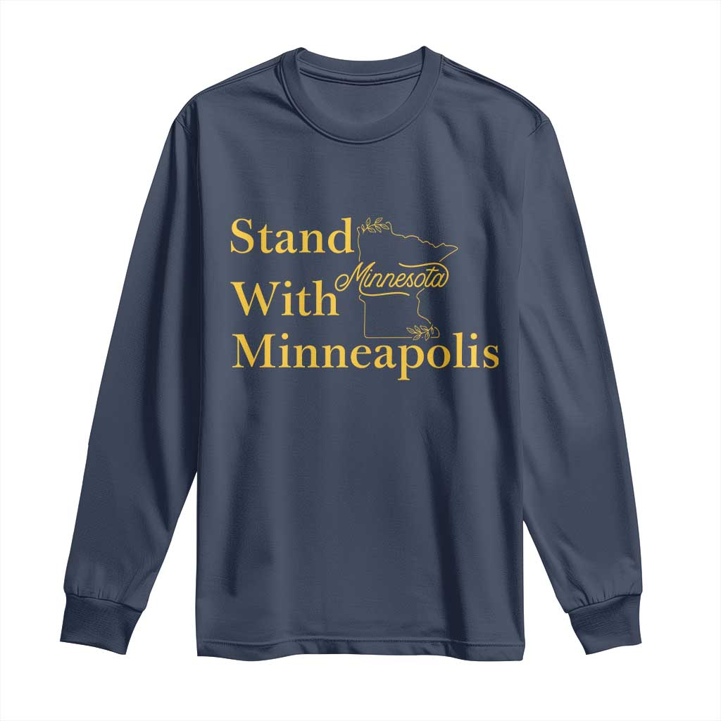Stand With Minneapolis Long Sleeve Shirt Community And Social Justice Gift