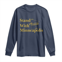 Stand With Minneapolis Long Sleeve Shirt Community And Social Justice Gift