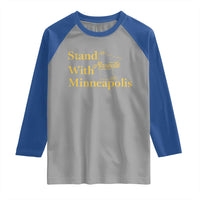 Stand With Minneapolis Raglan Shirt Community And Social Justice Gift