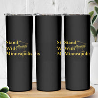 Stand With Minneapolis Skinny Tumbler Community And Social Justice Gift