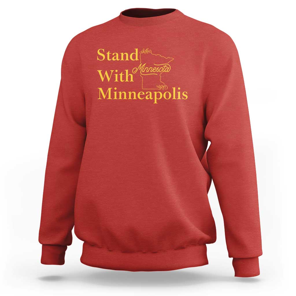 Stand With Minneapolis Sweatshirt Community And Social Justice Gift