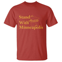 Stand With Minneapolis T Shirt Community And Social Justice Gift