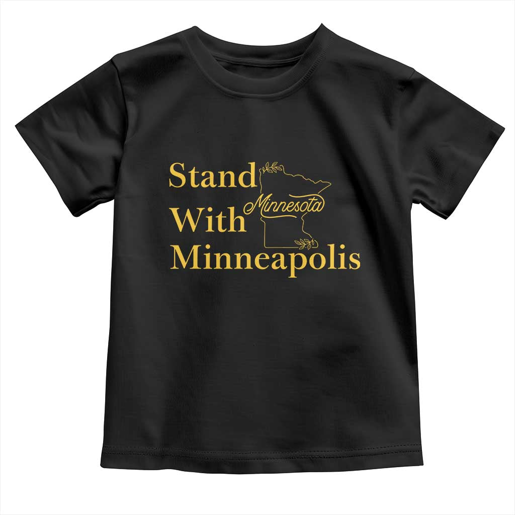 Stand With Minneapolis Toddler T Shirt Community And Social Justice Gift