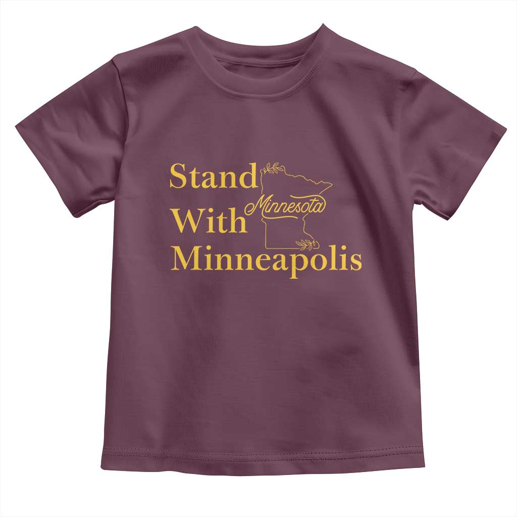 Stand With Minneapolis Toddler T Shirt Community And Social Justice Gift