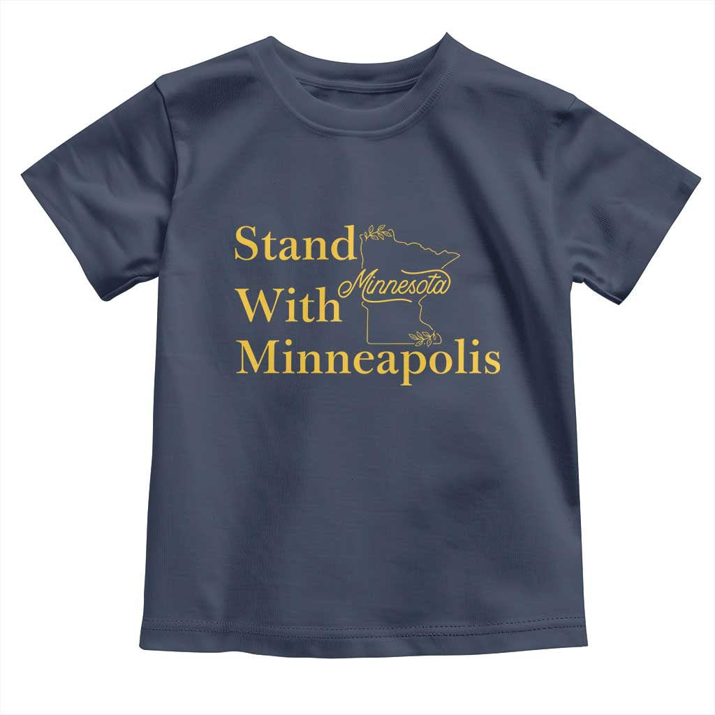 Stand With Minneapolis Toddler T Shirt Community And Social Justice Gift