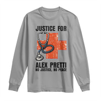 Justice For Alex Pretti Long Sleeve Shirt Minneapolis Support Gift