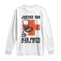 Justice For Alex Pretti Long Sleeve Shirt Minneapolis Support Gift