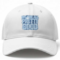 We Are All Pretti Good Baseball Cap Justice And Solidarity Support Gift