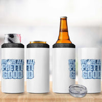 We Are All Pretti Good 4 in 1 Can Cooler Tumbler Justice And Solidarity Support Gift