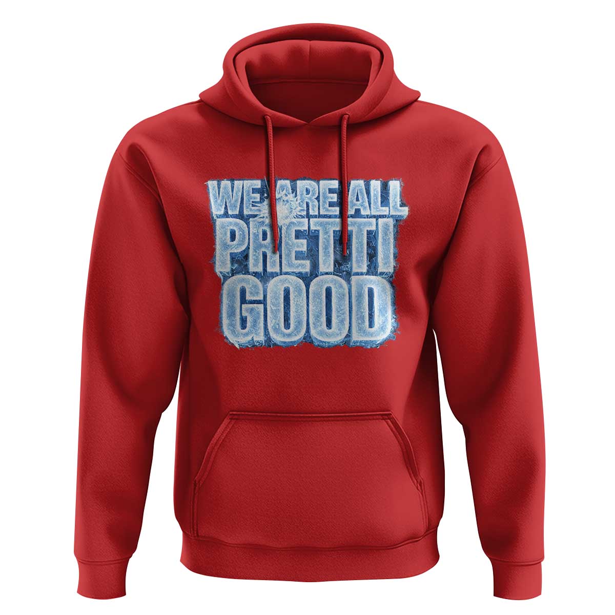 We Are All Pretti Good Hoodie Justice And Solidarity Support Gift