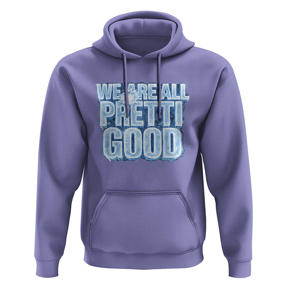 We Are All Pretti Good Hoodie Justice And Solidarity Support Gift
