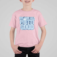 We Are All Pretti Good T Shirt For Kid Justice And Solidarity Support Gift
