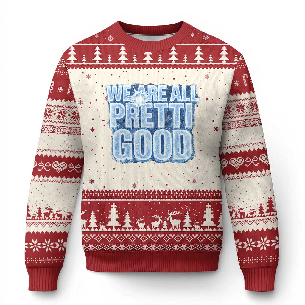 We Are All Pretti Good Ugly Christmas Sweater Justice And Solidarity Support Gift