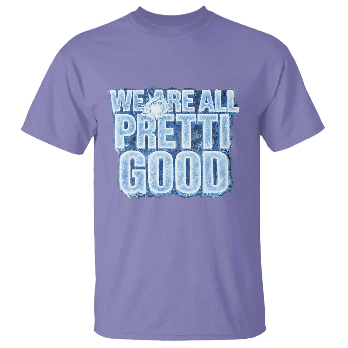 We Are All Pretti Good T Shirt Justice And Solidarity Support Gift