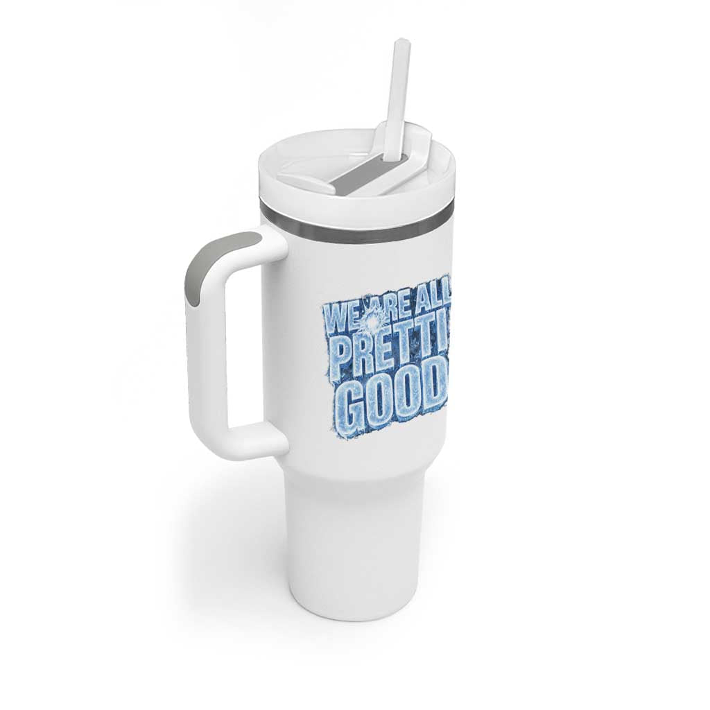 We Are All Pretti Good Tumbler With Handle Justice And Solidarity Support Gift