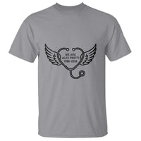 We Are All Pretti Good T Shirt We Are All Pretti Good