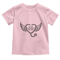 We Are All Pretti Good Toddler T Shirt We Are All Pretti Good