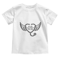 We Are All Pretti Good Toddler T Shirt We Are All Pretti Good