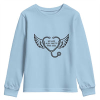 We Are All Pretti Good Youth Sweatshirt We Are All Pretti Good
