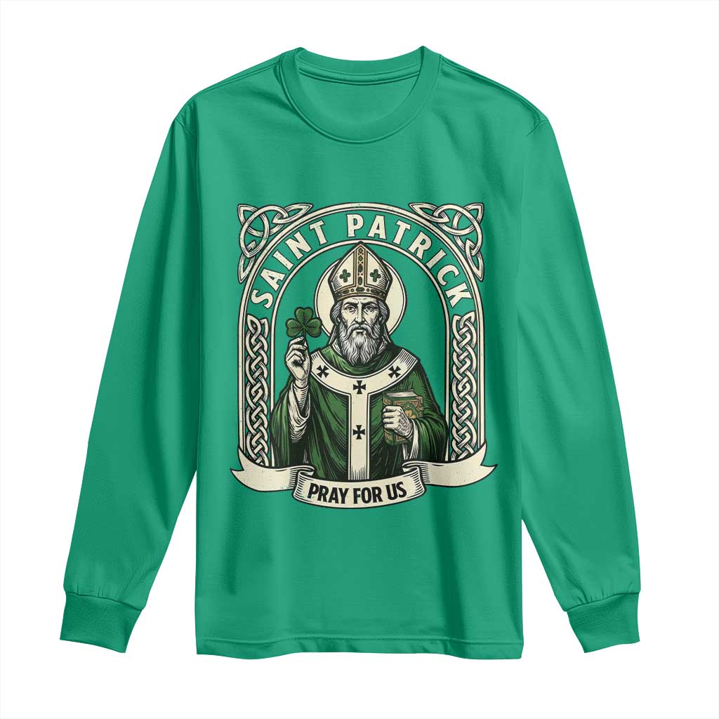Saint Patrick Pray For Us Long Sleeve Shirt St Patricks Day Religious Gift