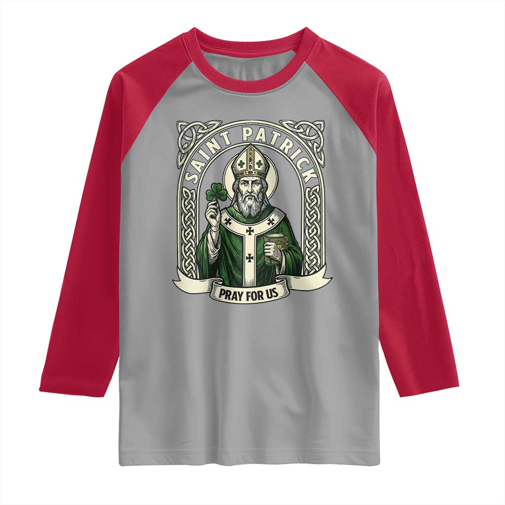 Saint Patrick Pray For Us Raglan Shirt St Patricks Day Religious Gift