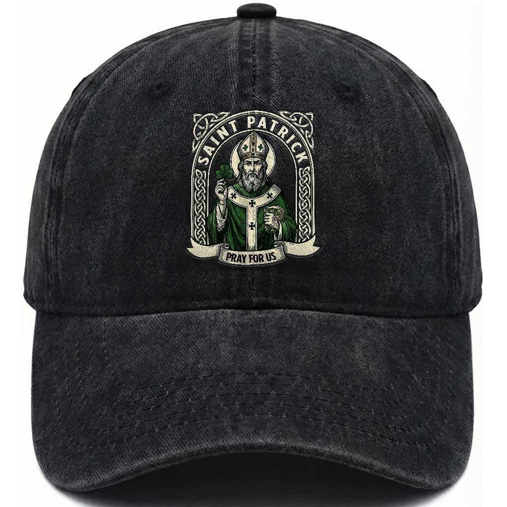 Saint Patrick Pray For Us Washed Cotton Baseball Cap St Patricks Day Religious Gift