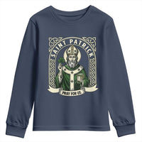 Saint Patrick Pray For Us Youth Sweatshirt St Patricks Day Religious Gift
