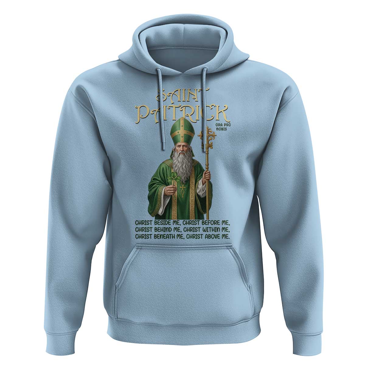 Saint Patrick Ora Pro Nobis Hoodie Irish Christian Prayer