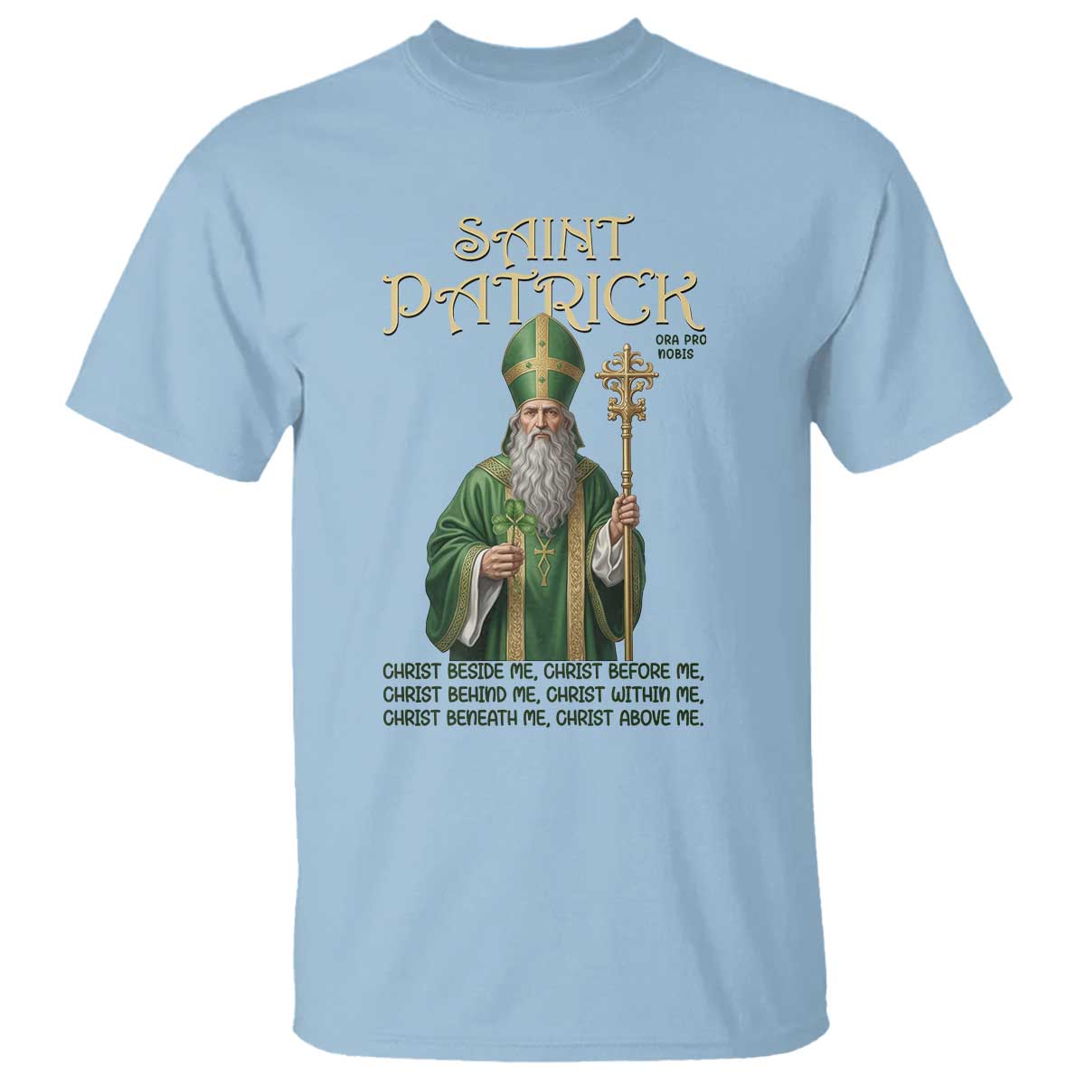 Saint Patrick Ora Pro Nobis T Shirt Irish Christian Prayer