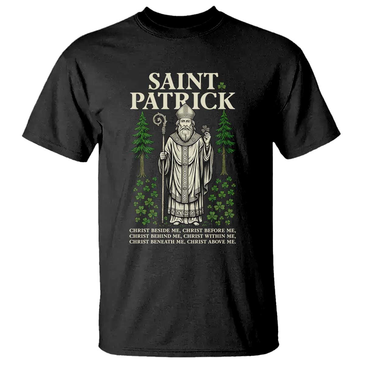 Saint Patrick Breastplate Prayer T Shirt Irish Christian Gift