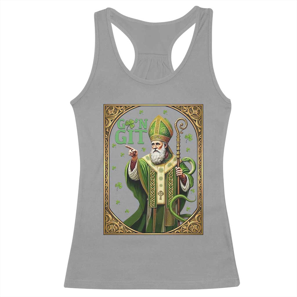 Saint Patrick Go'n Git Racerback Tank Top Funny St Patricks Day Snake Legend