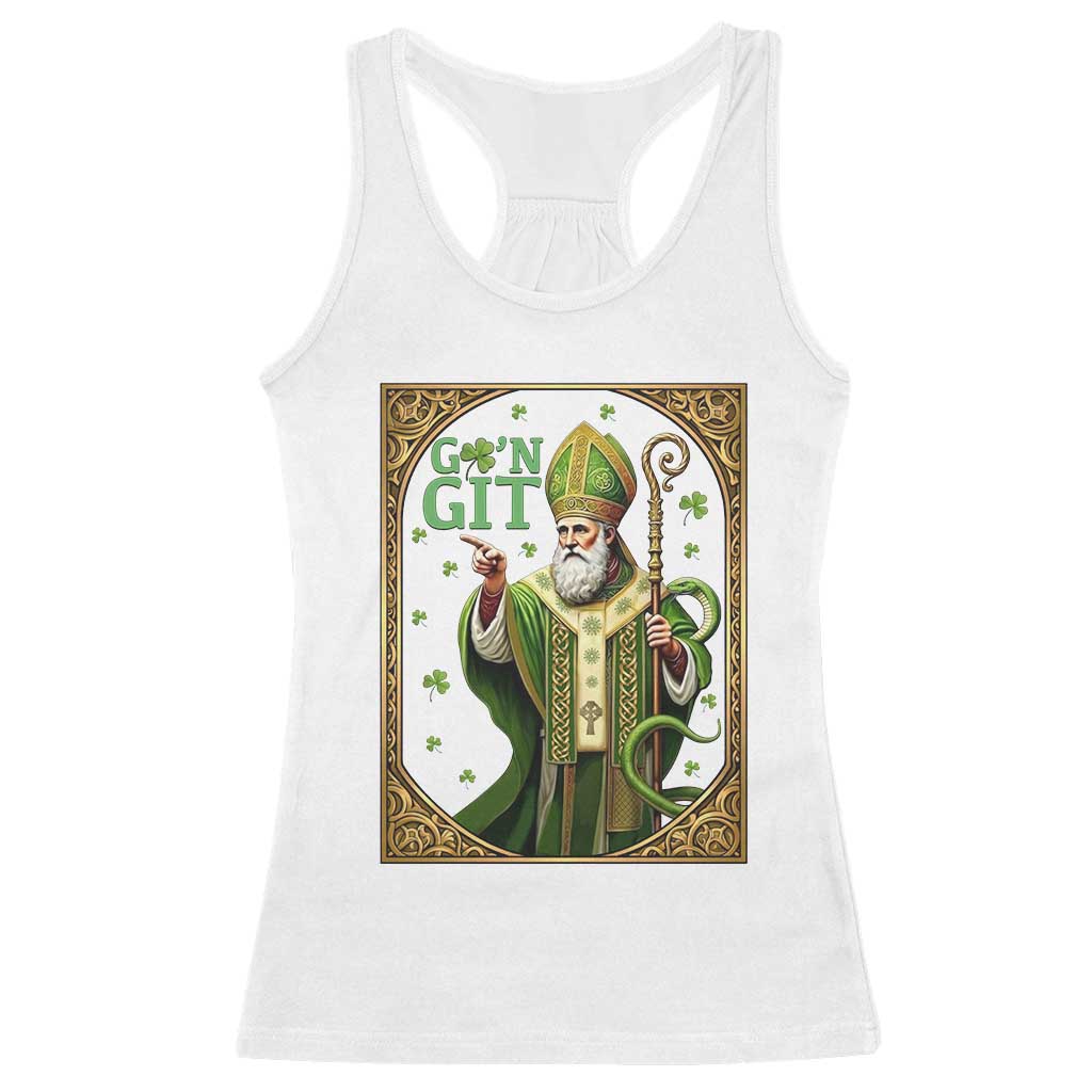 Saint Patrick Go'n Git Racerback Tank Top Funny St Patricks Day Snake Legend