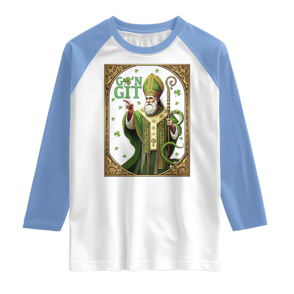 Saint Patrick Go'n Git Raglan Shirt Funny St Patricks Day Snake Legend
