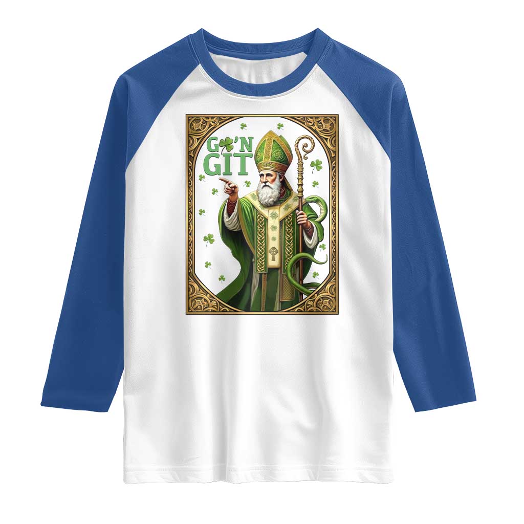 Saint Patrick Go'n Git Raglan Shirt Funny St Patricks Day Snake Legend