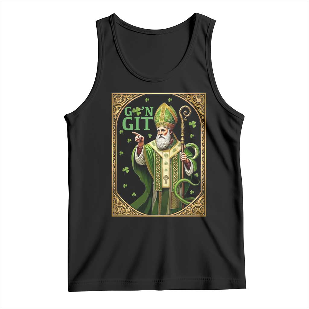 Saint Patrick Go'n Git Tank Top Funny St Patricks Day Snake Legend