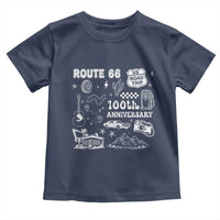 Route Highway 66 100th Anniversary Toddler T Shirt The Mother Road Centennial