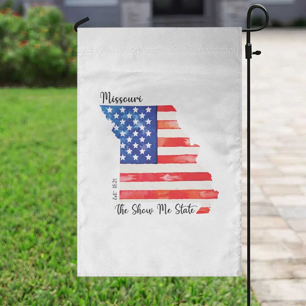 The Show Me State Est 1821 Garden Flag Proud Missourian Gift
