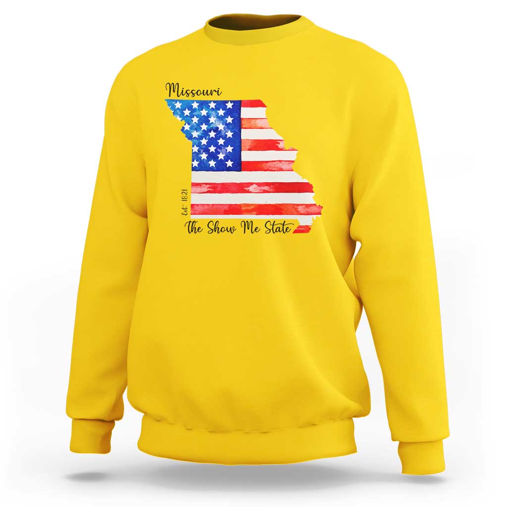 The Show Me State Est 1821 Sweatshirt Proud Missourian Gift