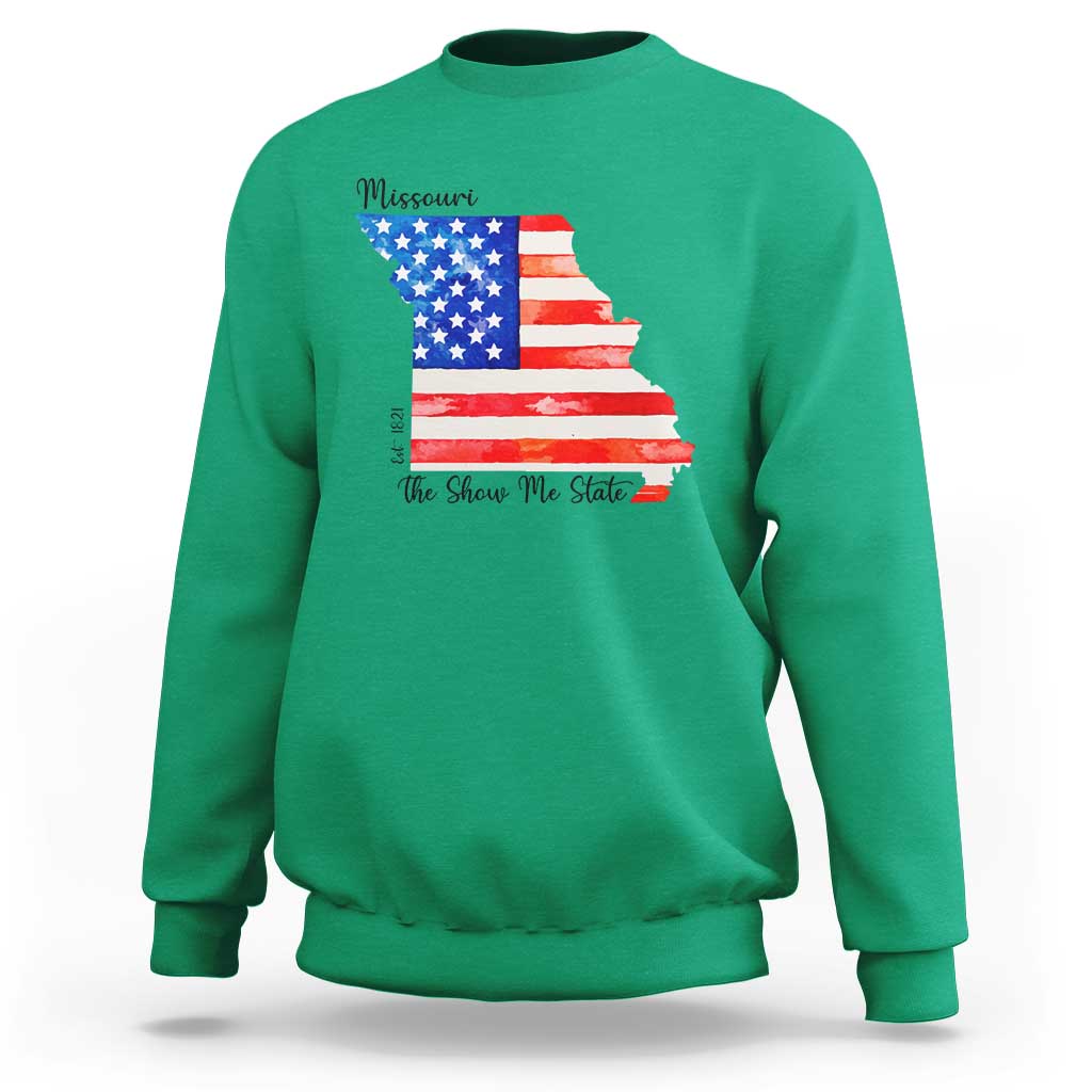 The Show Me State Est 1821 Sweatshirt Proud Missourian Gift