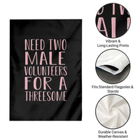 Dirty Joke Gag Gift Garden Flag Need Two Male Volunteers For A Threesome